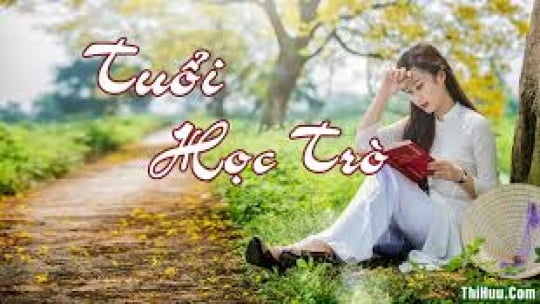 BÀI THƠ: TUỔI HỌC TRÒ  - Tác giả: Nguyễn Mây